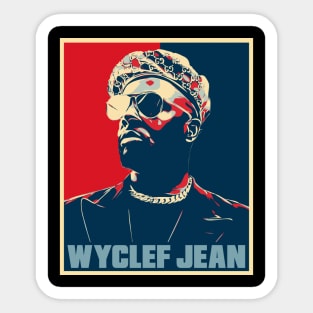 Wyclef Jean // The Fugees Hope Poster Art Sticker